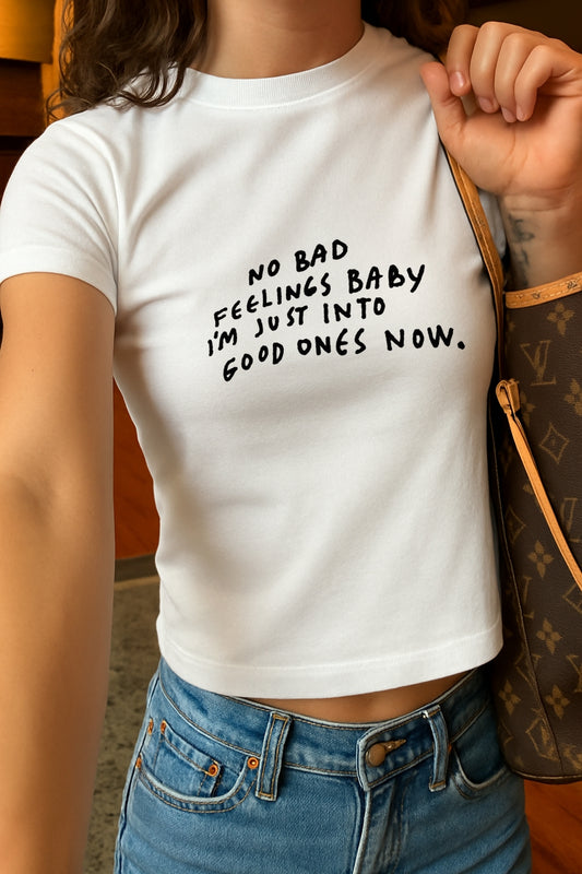 No Bad Feeling Crop Tee