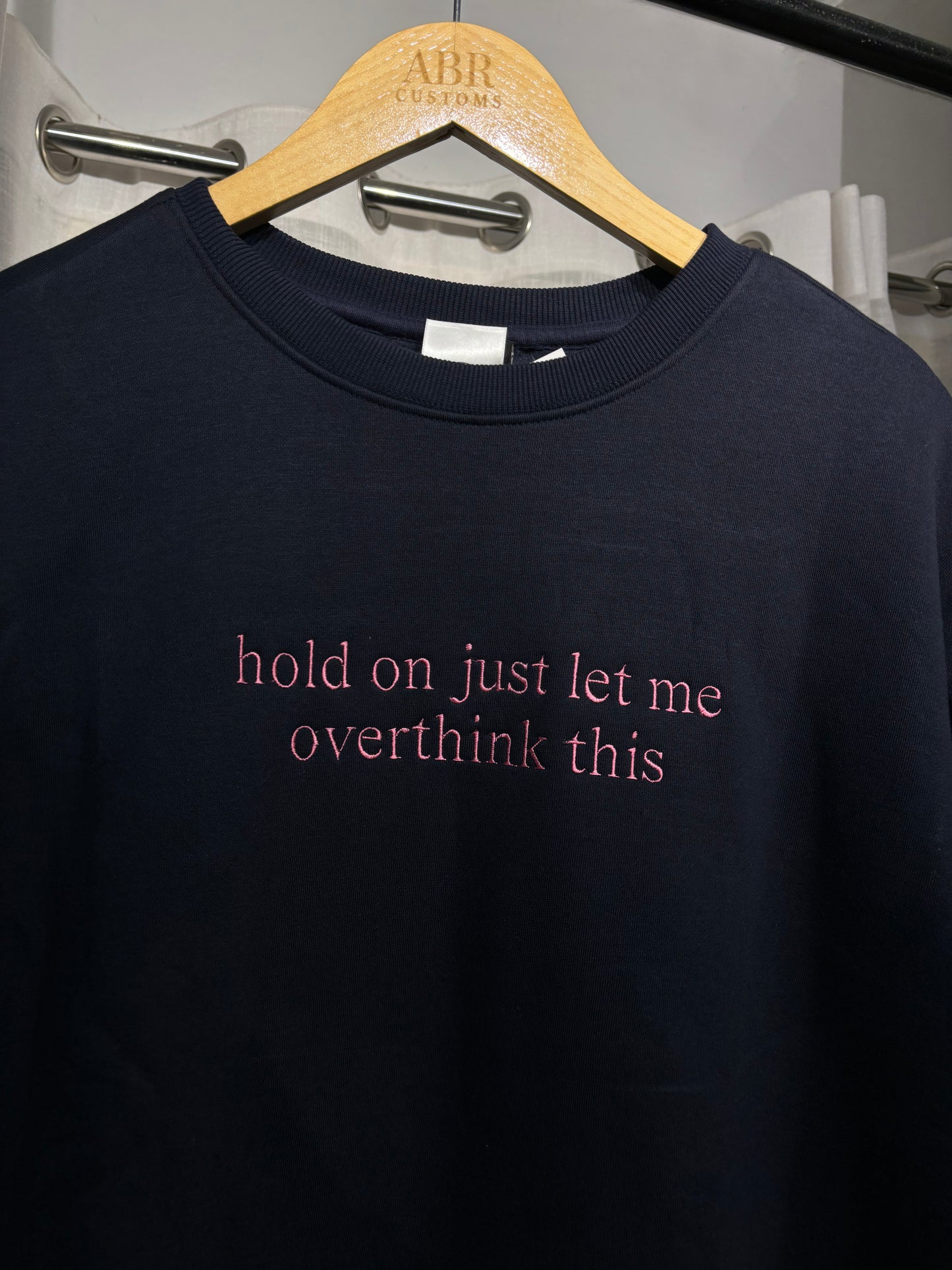 Hold on just let me overthink this Sweatshirt