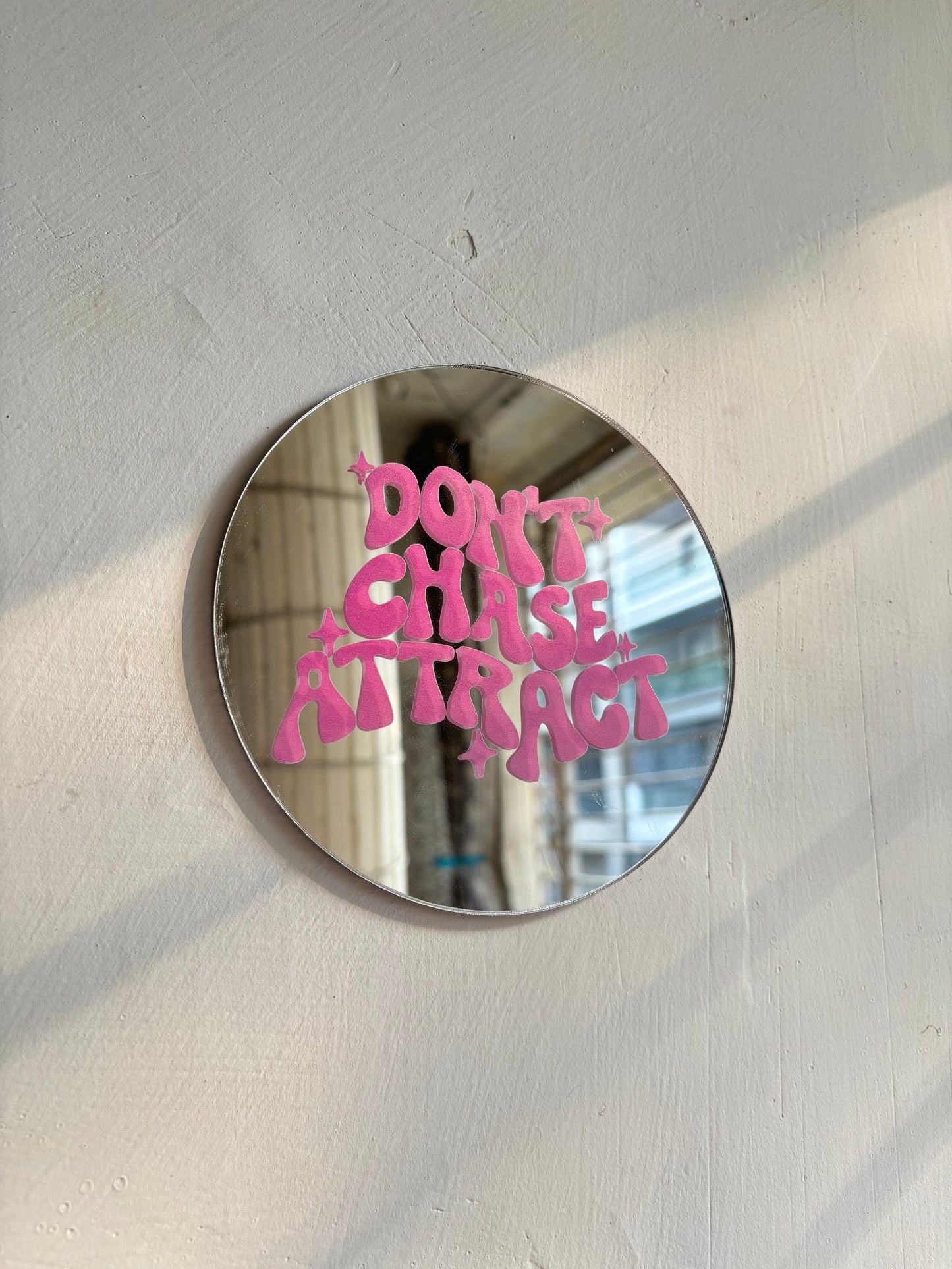 Don't chase attract Mini Mirror