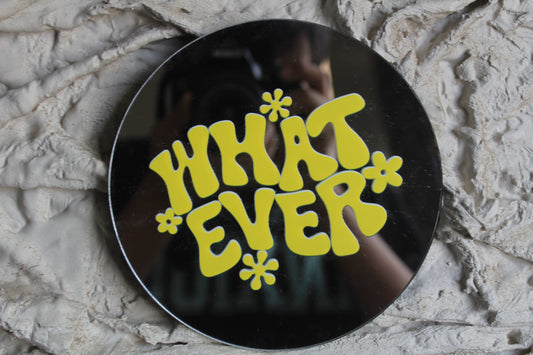 Whatever Mini Mirror