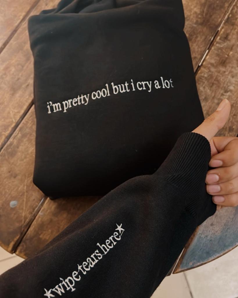 Cry A Lot! (Wipe Tears Here) Hoodie