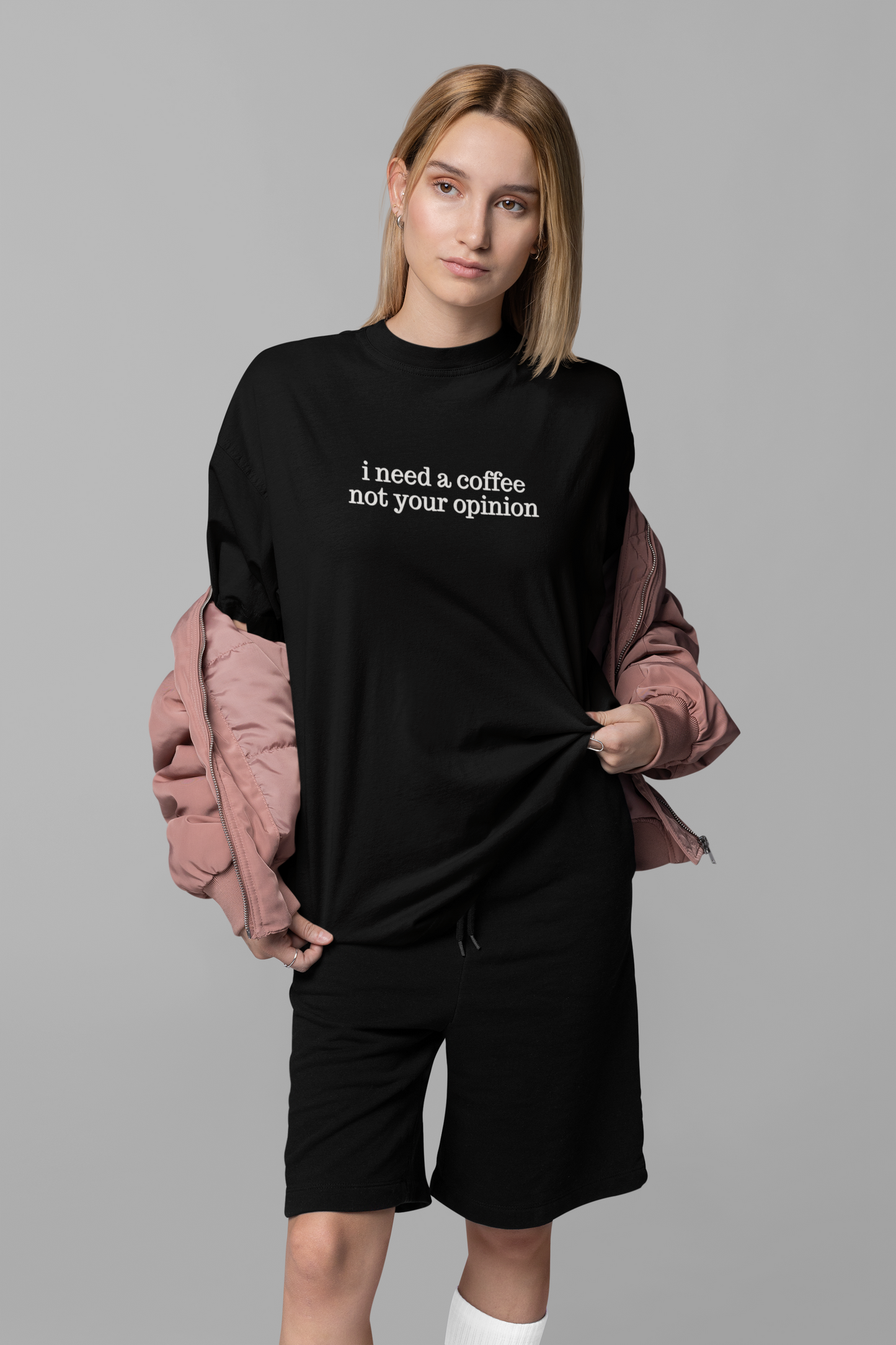 coffee not your opinion oversized tee