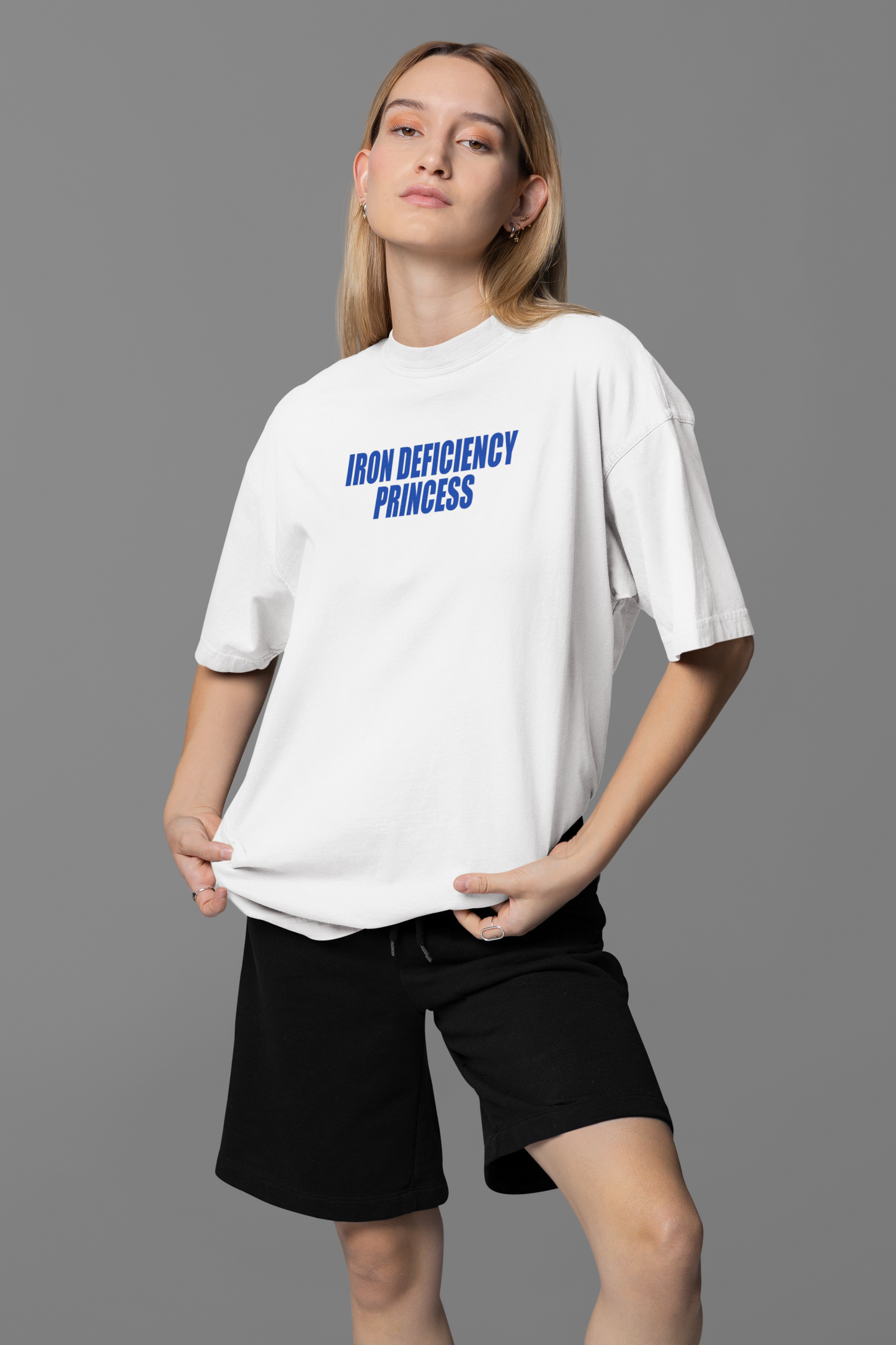 Iron Deficiency Pricess Oversized Tee