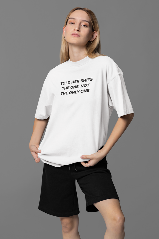 Not The Only One Oversized Tee