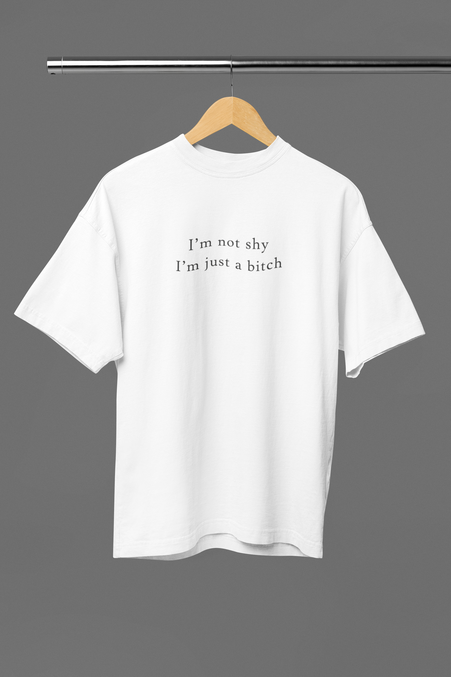 Not Shy Oversized Tee