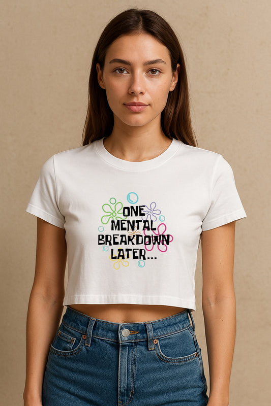 Mental Breakdown Crop Tee