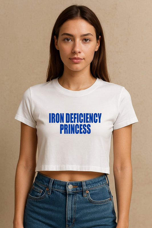 Iron Deficiency Princess Crop Tee