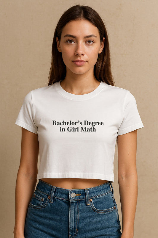 Bachelor's Degree In Girl Math Crop Tee