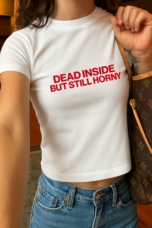 Dead Inside Still Horny Crop Tee