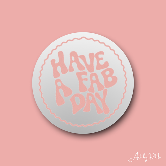 Have a fab day mini mirror