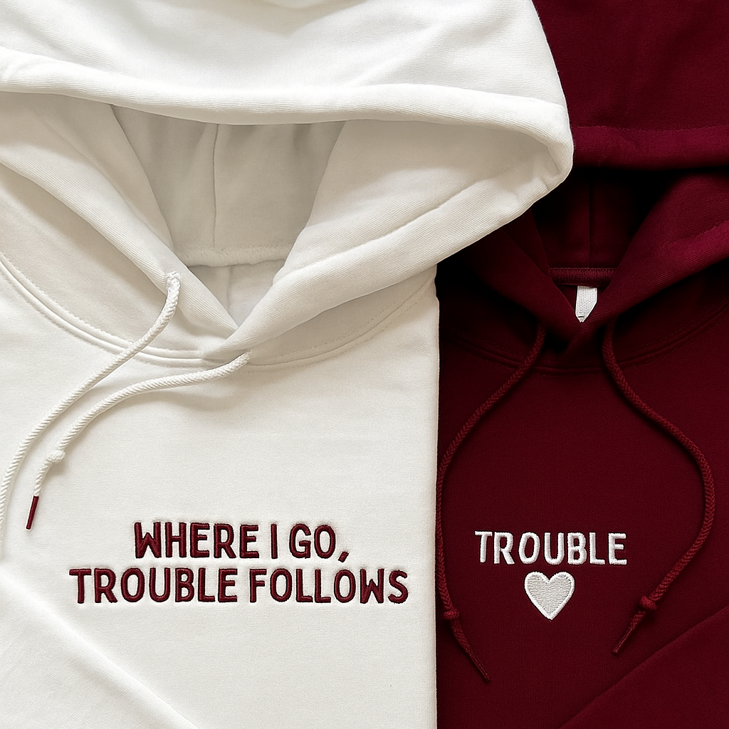 WHERE I GO, TROUBLE FOLLOWS Couple Hoodie Set