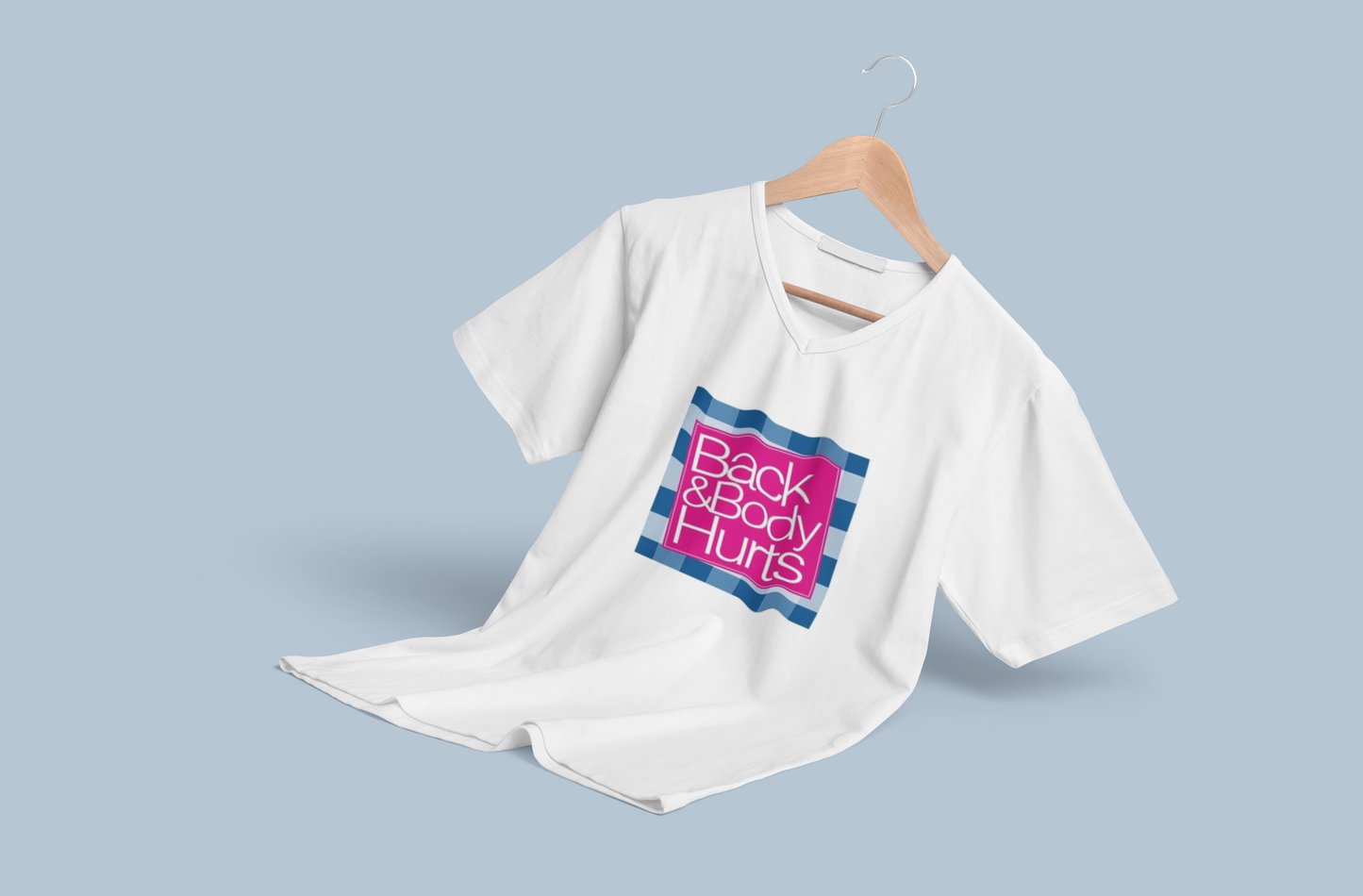 BACK & BODY HURTS T-SHIRT