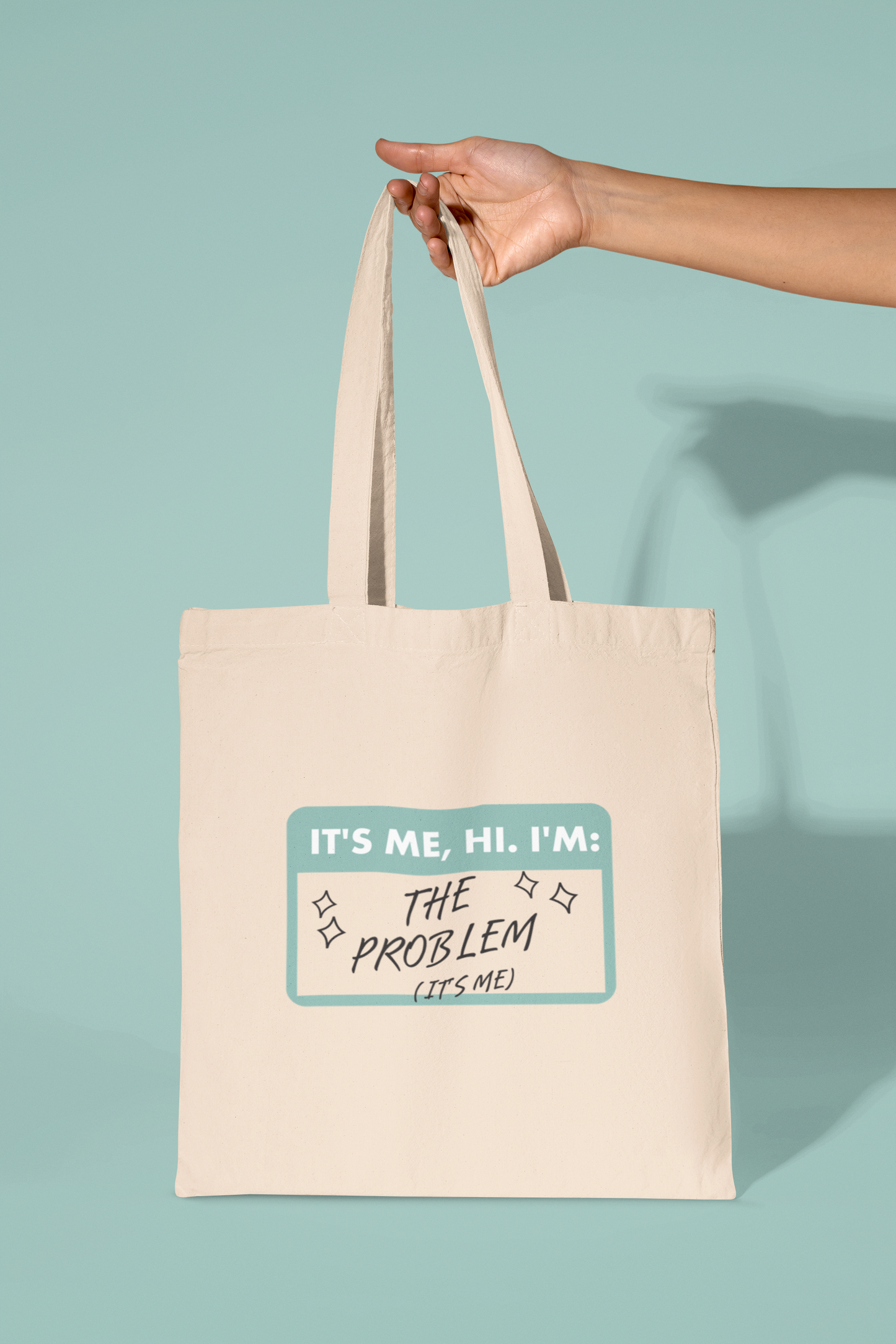 It's me, Hi. I'm the problem tote bag