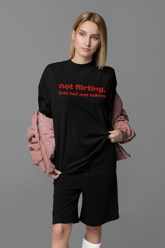 Not Flirting Oversized Tee