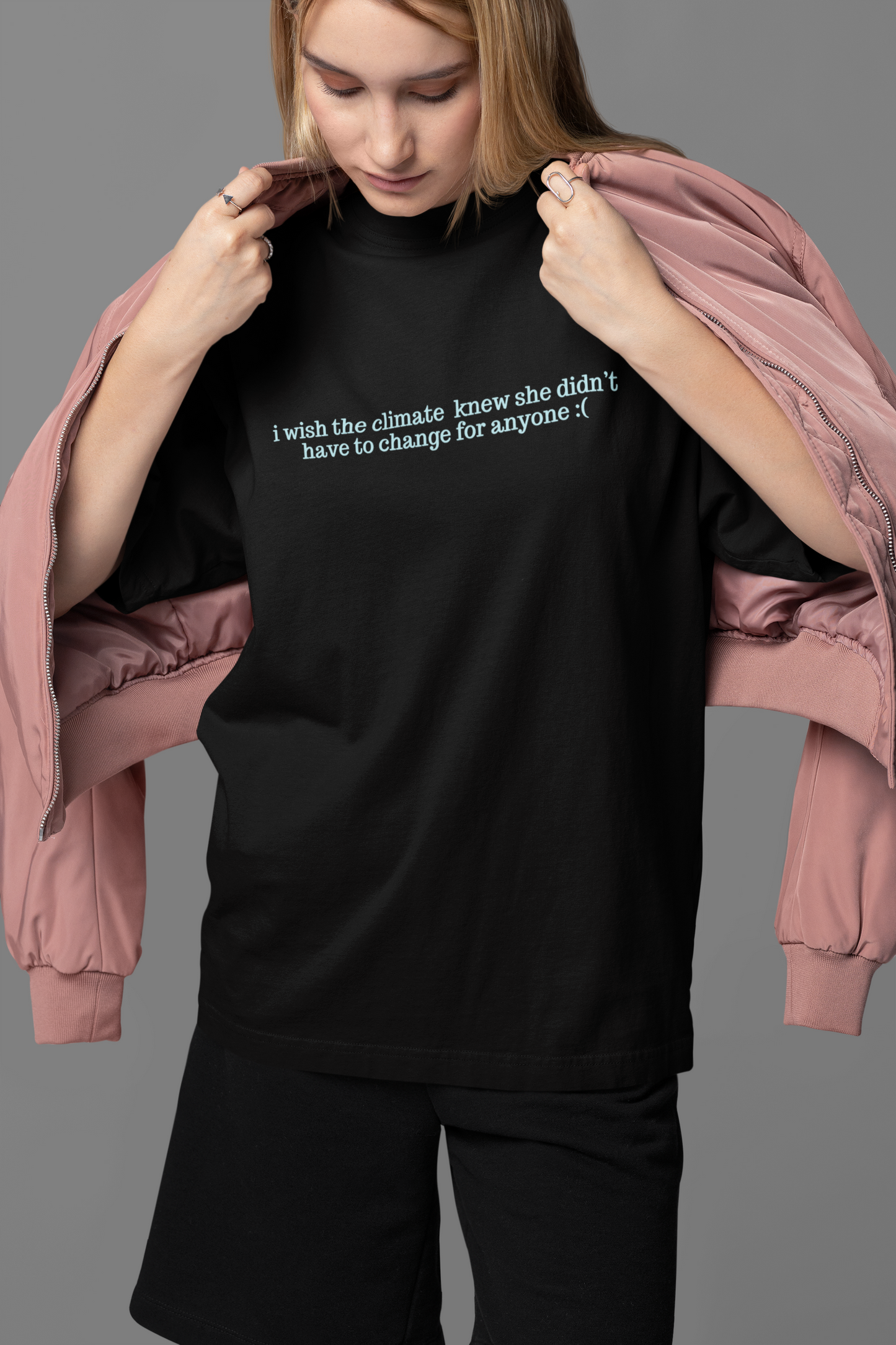 If Only the Climate Knew Tee